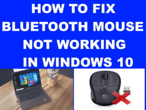 Tips : 09 Ways to Resolve Bluetooth Mouse not Working in Windows 10