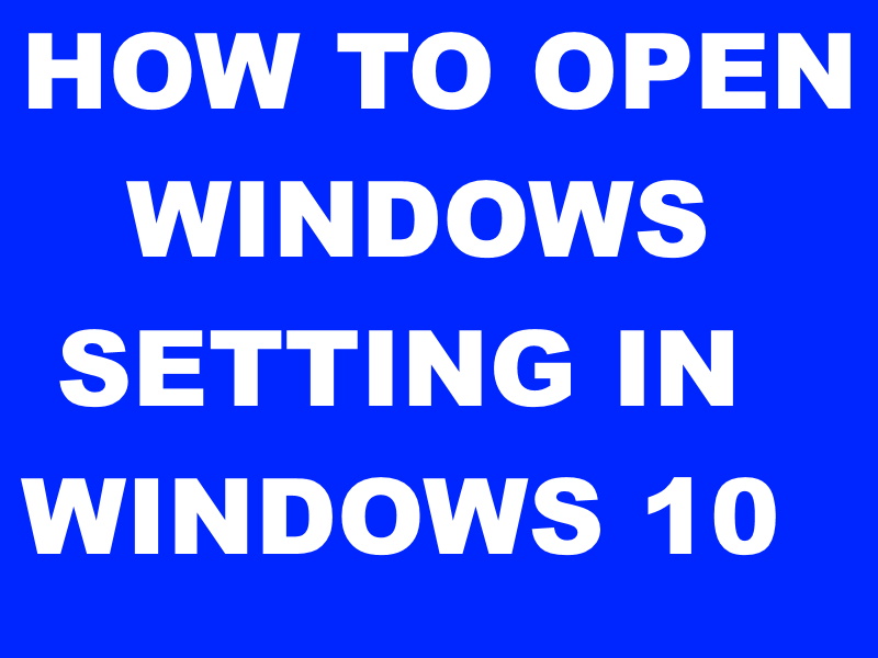 OPEN WINDOWS SETTING