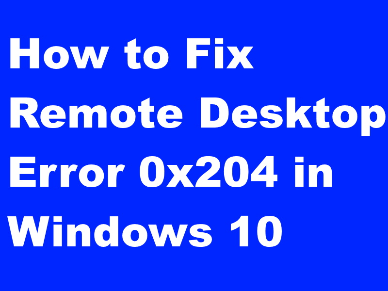 error code 0x204 microsoft remote desktop