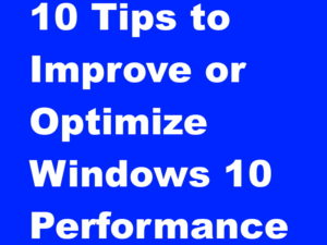 improve windows 10 performance