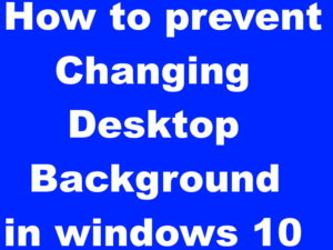 prevent changing desktop background