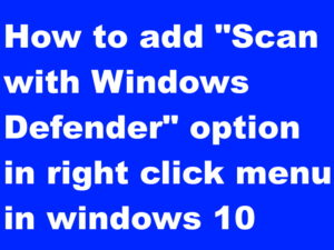 add scan with windows defender in right click context menu