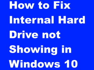 How to Fix Internal Hard Drive not Showing in Windows 10 This PC