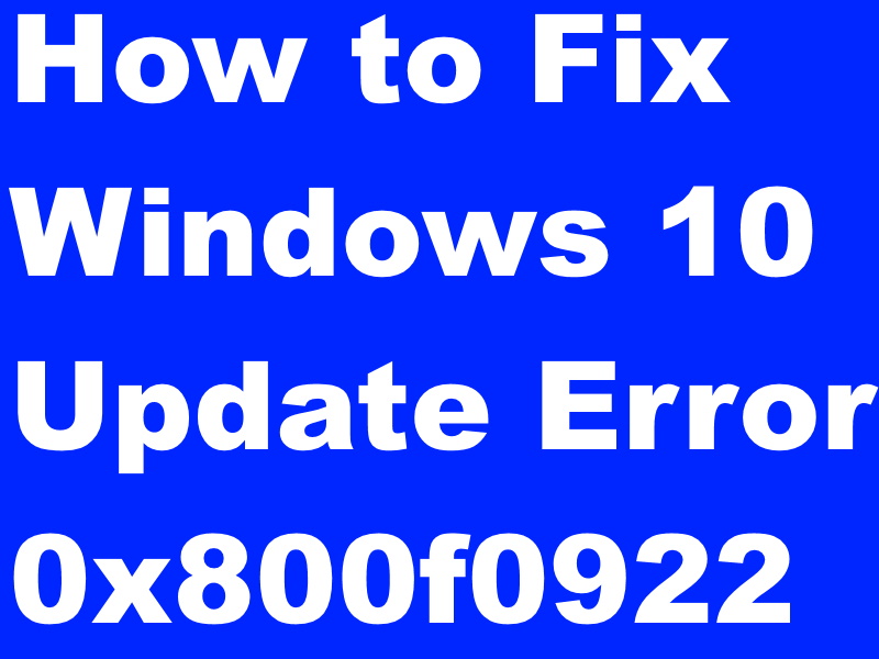 windows 10 update 0x800f0922