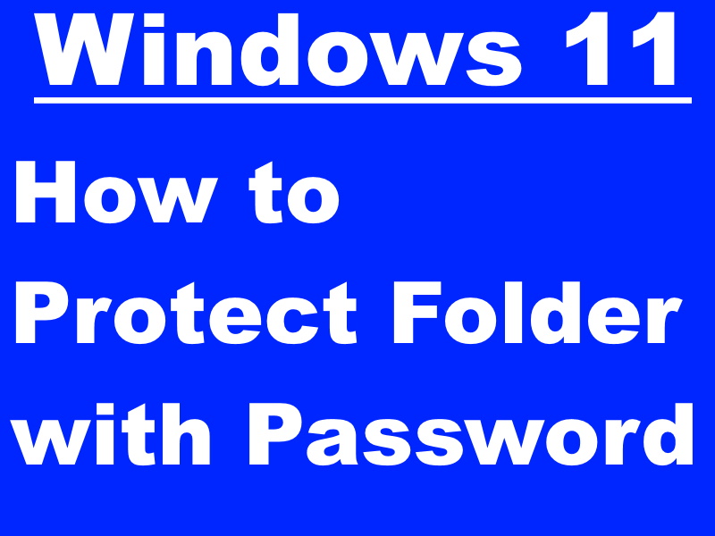 how to lock a folder in windows 11